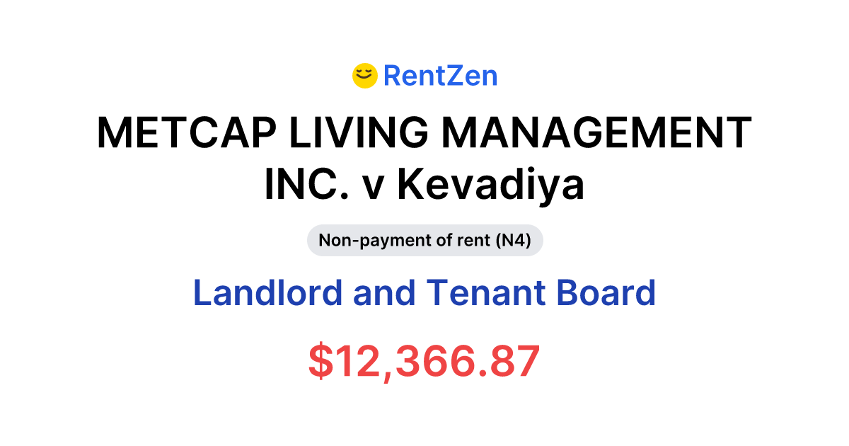 METCAP LIVING MANAGEMENT INC. v Kevadiya | Landlord Tenant Board Order