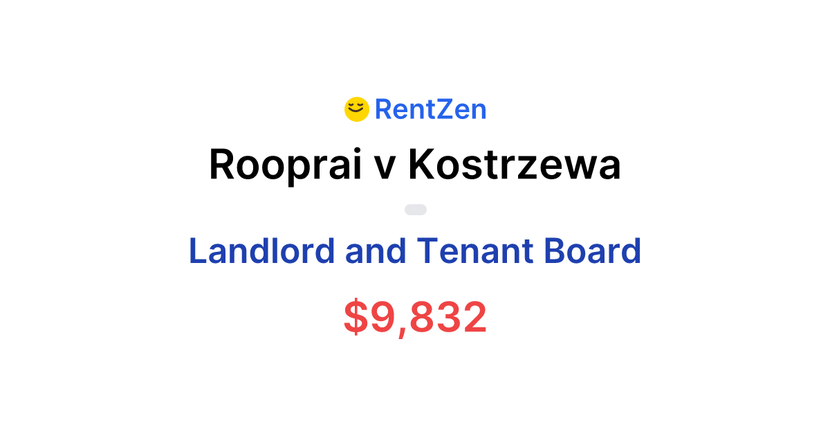 Rooprai v Kostrzewa | Landlord Tenant Board Order