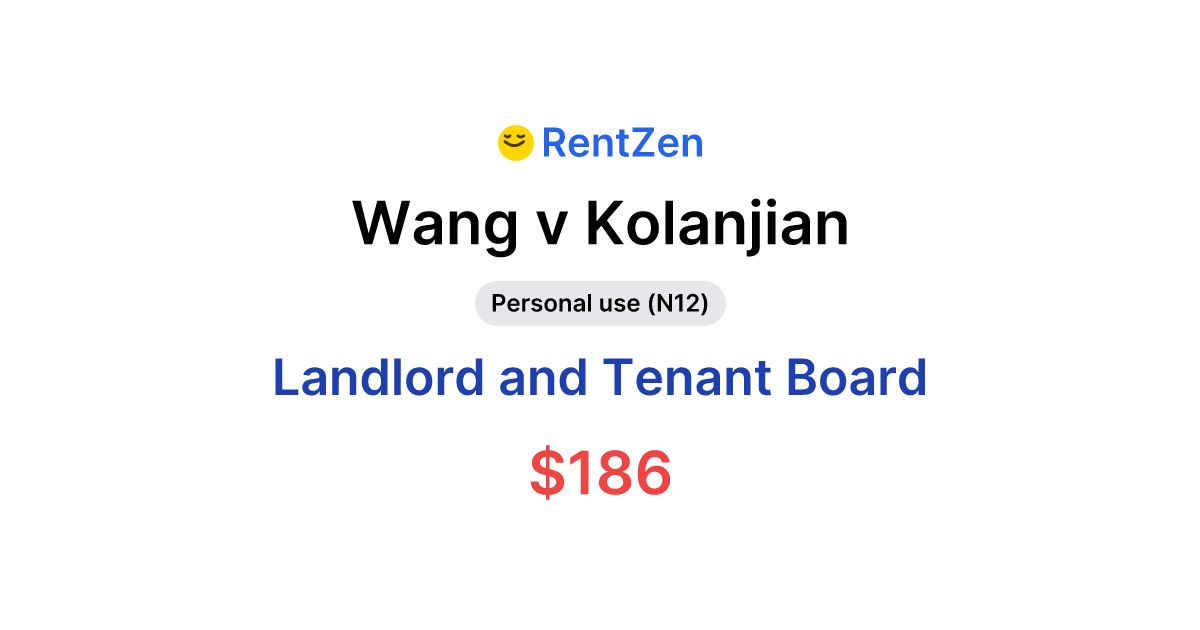 Wang v Kolanjian | Landlord Tenant Board Order